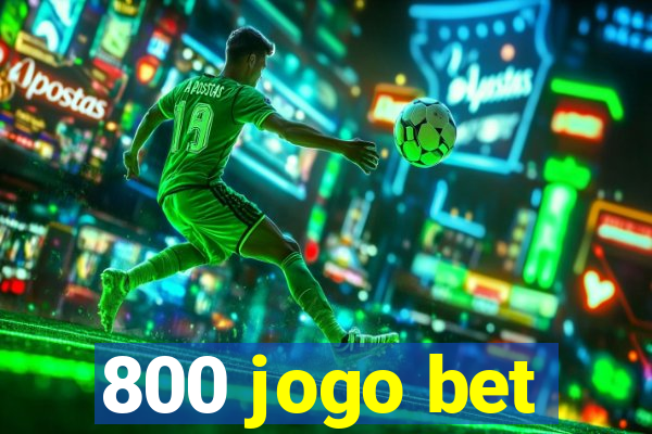 800 jogo bet